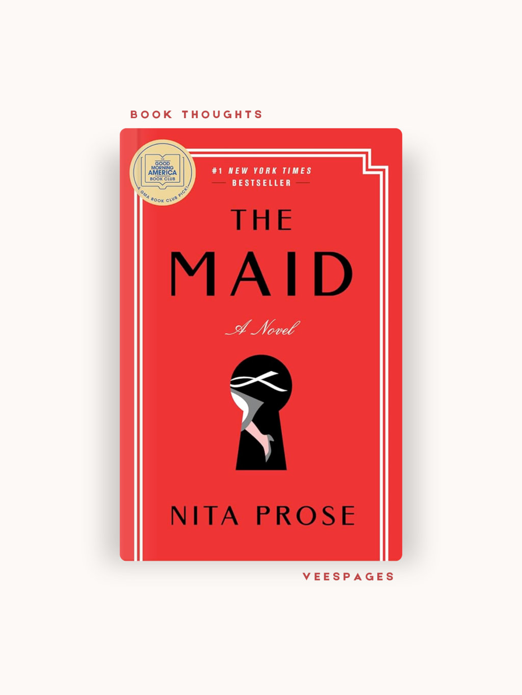 The Maid by Nita Prose ⏤ Wrong Place Wrong Time for An Innocent Maid