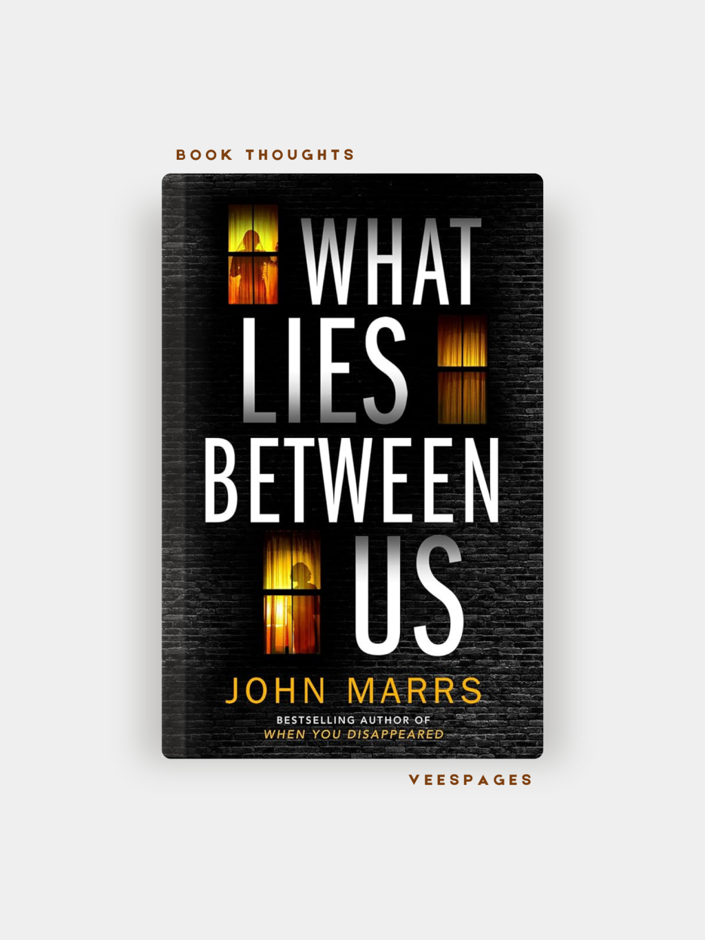 What Lies Between Us by John Marrs ⏤ Secrets Will Kill You Eventually